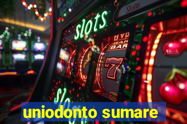 uniodonto sumare